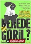 Nerede Bu Goril / Fırsatları Görme ve Yakalama Kılavuzu