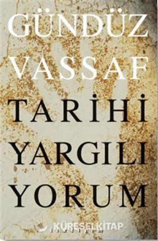 Tarihi Yargılıyorum