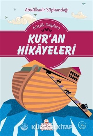 Küçük Kalplere Kur'an Hikayeleri