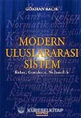 Modern Uluslararası Sistem / Köken, Genişleme, Nedensellik
