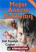 Meğer Annem Haklıymış