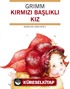 Kırmızı Başlıklı Kız / Grimm