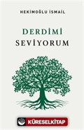 Derdimi Seviyorum (Tek Cilt)