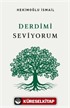 Derdimi Seviyorum (Tek Cilt)