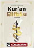 Kur'an Elifbası / Uygulamalı ve Alıştırmalı