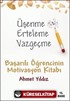 Üşenme Erteleme Vazgeçme / Başarılı Öğrencinin Motivasyon Kitabı