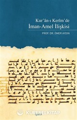 Kur'an'ı Kerim'de İman-Amel İlişkisi