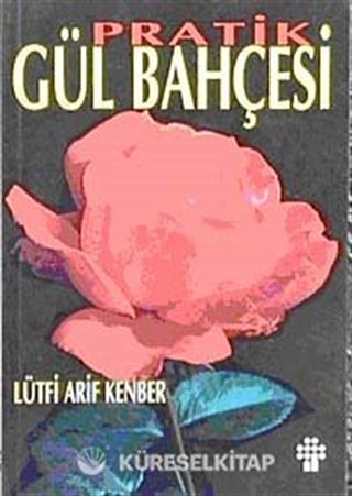 Pratik Gül Bahçesi