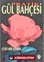 Pratik Gül Bahçesi