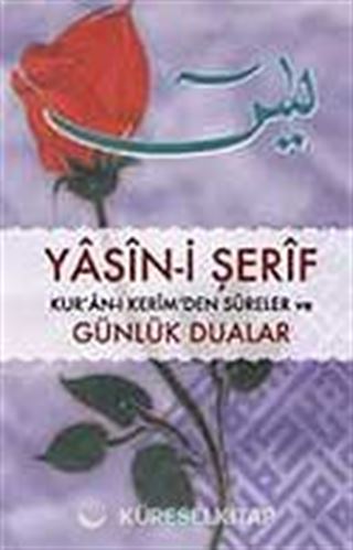 Yasin-i Şerif ve Günlük Dualar (Rahle Boy)