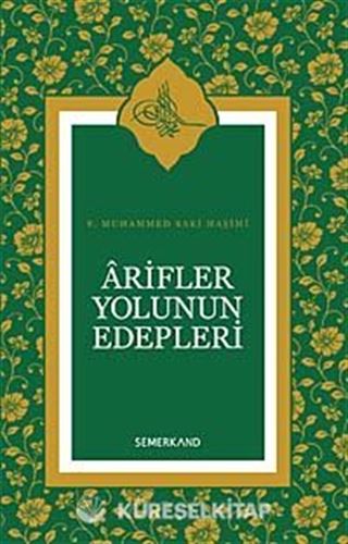 Arifler Yolunun Edebleri (Ciltsiz)
