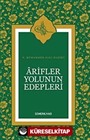 Arifler Yolunun Edebleri (Ciltsiz)