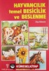 Hayvancılık, Temel Besicilik, Beslenme