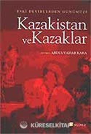 Kazakistan ve Kazaklar