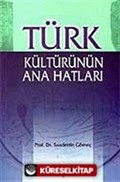 Türk Kültürünün Ana Hatları