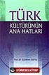 Türk Kültürünün Ana Hatları