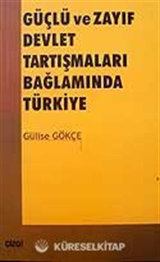 Güçlü ve Zayıf Devlet Tartışmaları Bağlamında Türkiye