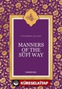 Manners Of The Sufi Way (İngilizce)