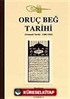 Oruç Beğ Tarihi / (Osmanlı Tarihi 1288-1502)