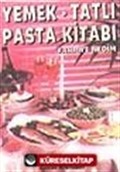 Yemek Tatlı Pasta Kitabı