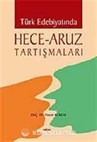 Türk Edebiyatında Hece - Aruz Tartışmaları