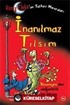 İnanılmaz Tılsım / Danny Cloke'un Talihsiz Maceraları