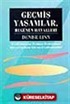 Geçmiş Yaşamlar, Bugünün Hayalleri