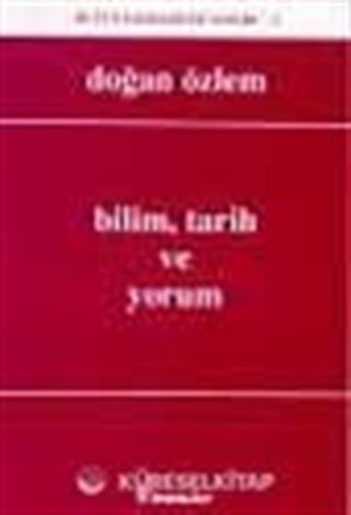 Bilim, Tarih ve Yorum