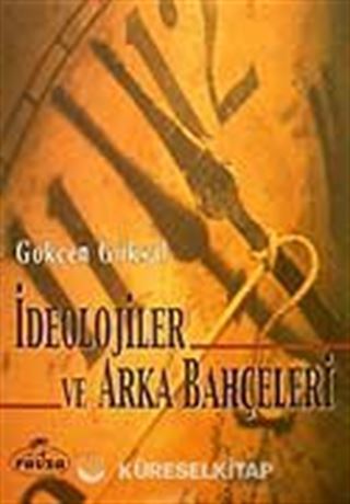 İdeolojiler ve Arka Bahçeleri