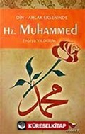 Hz. Muhammed / Din Ahlak Ekseninde