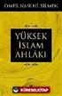 Yüksek İslam Ahlakı