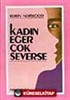 Kadın Eğer Çok Severse