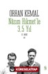 Nazım Hikmet'le 3,5 Yıl