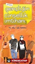 Gençliğin Cinsellik İmtihanı