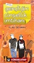 Gençliğin Cinsellik İmtihanı