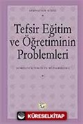 Tefsir Eğitim ve Öğretiminin Problemleri Sempozyumu