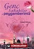 Genç Sahabiler ve Peygamberimiz