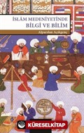 İslam Medeniyetinde Bilgi ve Bilim