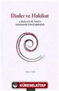 Dinler ve Hakikat / J. Hick ve S. H. Nasr'ın Felsefesinde Dinî Çoğulculuk