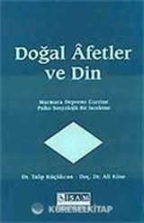 Doğal Afetler ve Din (Marmara Depremi Üzerine Psiko-Sosyolojik Bir İnceleme)