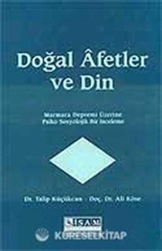 Doğal Afetler ve Din (Marmara Depremi Üzerine Psiko-Sosyolojik Bir İnceleme)