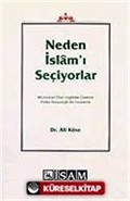 Neden İslam'ı Seçiyorlar / Müslüman Olan İngilizler Üzerine Psiko-Sosyolojik Bir İnceleme