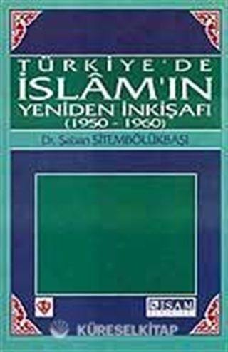 Türkiye'de İslam'ın Yeniden İnkişafı (1950-1960)