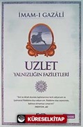 Uzlet / Yalnızlığın Faziletleri