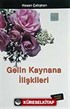 Gelin Kaynana İlişkileri