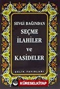 Sevgi Bağından Seçme İlahiler ve Kasideler