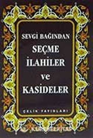 Sevgi Bağından Seçme İlahiler ve Kasideler