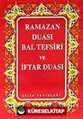 Ramazan Duası Bal Tefsiri ve İftar Duası