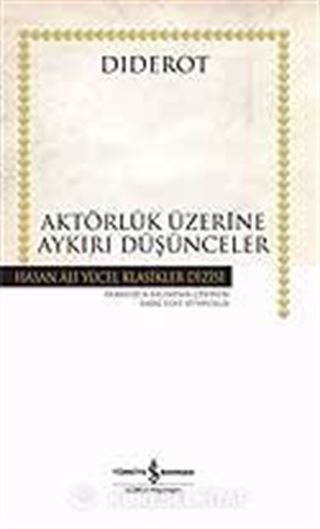 Aktörlük Üzerine Aykırı Düşünceler (Ciltsiz)