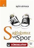 Sağlığımız ve Spor